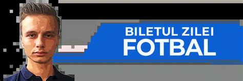 Biletul Zilei Fotbal .